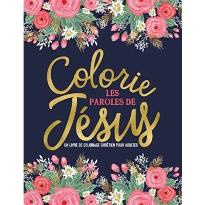 Abbildung von Colorie les paroles de Jésus : Un livre coloriage chrétien pour adultes
