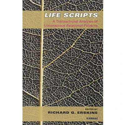 Abbildung von Life Scripts: A Transactional Analysis of Unconscious Relational Patterns