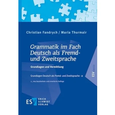 Abbildung von Grammatik im Fach Deutsch als Fremd und Zweitsprache: Grundlagen Vermittlung (Grundlagen Zweitsprache)