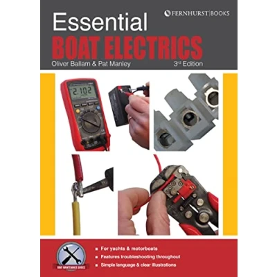 Abbildung von Essential Boat Electrics: Carry Out Electrical Jobs on Board Properly &amp; Safely (Boat Maintenance Guides, 2)