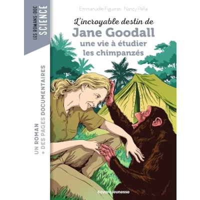 Abbildung von L&#039;incroyable destin de Jane Goodall, une vie à étudier les chimpanzés