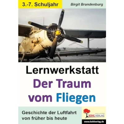 Abbildung von Lernwerkstatt Der Traum vom Fliegen: Geschichte des Fliegens von früher bis heute: heute 3. 7. Schuljahr