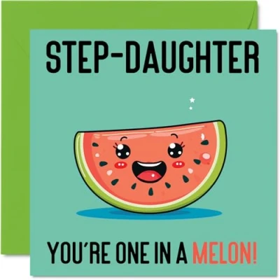 Abbildung von Geburtstagskarten für Stieftochter One In A Melon Lustige Geburtstagskarte von Stiefmutter Papa, Tochter, Geburtstagsgeschenke, 145 mm x Witz Grußkarten Frauen und Sie