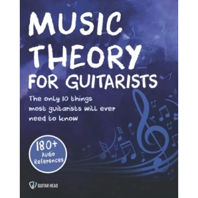 Abbildung von Music Theory For Guitarists: The Only 10 Things Most Guitarists Will Ever Need To Know Life: Simplified!