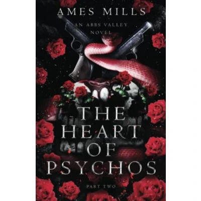 Abbildung von The Heart of Psychos: Part two (Abbs Valley, Band 7)