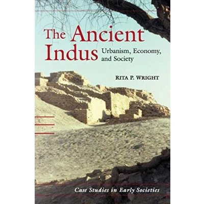Abbildung von The Ancient Indus: Urbanism, Economy, and Society (Case Studies in Early Societies)