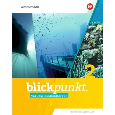Abbildung von Blickpunkt Naturwissenschaften Ausgabe 2020 für Nordrhein Westfalen: Schulbuch 2