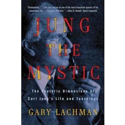 Abbildung von Jung The Mystic: Esoteric Dimensions of Carl Jung&#039;s Life and Teachings