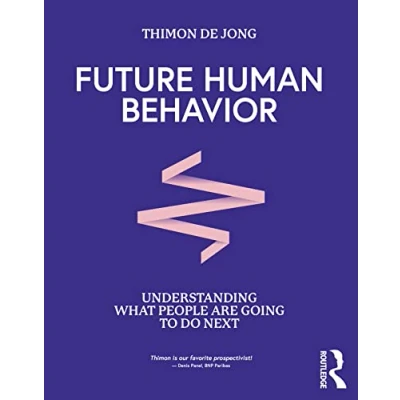 Abbildung von Future Human Behavior: Understanding What People Are Going to Do Next