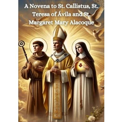 Abbildung von A novena to St. Callistus, Teresa of Ávila and Margaret Mary Alacoque: Alacoque Catholic prayer book