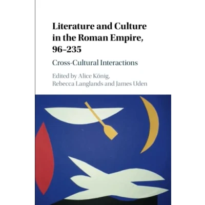 Abbildung von Literature and Culture in the Roman Empire, 96235: Cross cultural Interactions