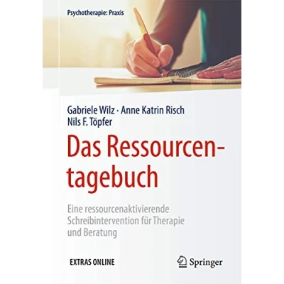 Abbildung von Das Ressourcentagebuch: Eine ressourcenaktivierende Schreibintervention für Therapie und Beratung (Psychotherapie: Praxis)