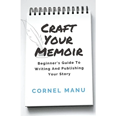 Abbildung von Craft Your Memoir: Beginner&#039;s Guide To Writing And Publishing Story