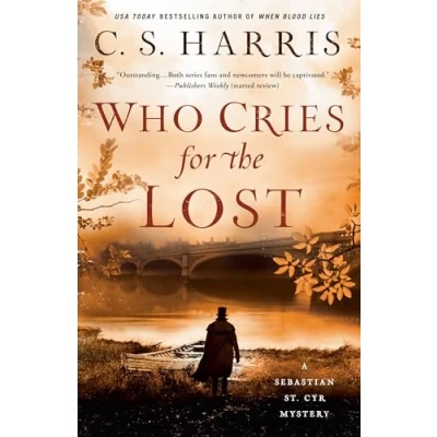Abbildung von Who Cries for the Lost (Sebastian St. Cyr Mystery, Band 18)