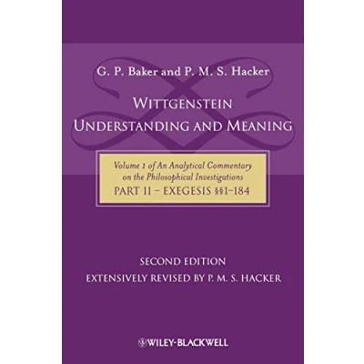 Abbildung von Wittgenstein Understanding and Meaning 2nd edition (Analytical Commentary on the Philosophical Investigations, 1)