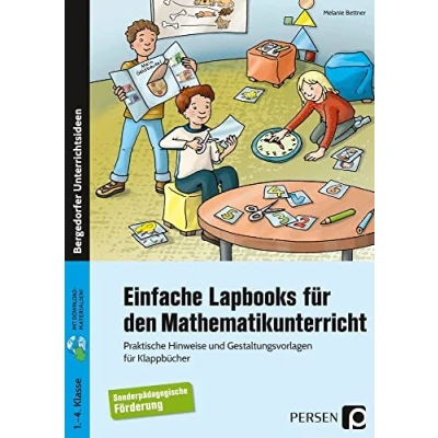 Abbildung von Einfache Lapbooks für den Mathematikunterricht: Praktische Hinweise und Gestaltungsvorlagen Klappbücher Sonderpädagogische Förderung (1. bis 4. Klasse)
