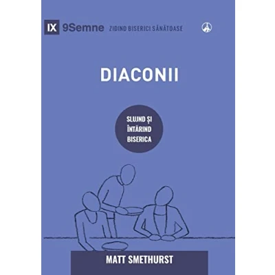 Abbildung von Deacons / Diaconii: How They Serve and Strengthen the Church SLUJIND ¿I ÎNT¿RIND BISERICA