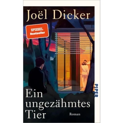 Abbildung von Ein ungezähmtes Tier: Roman