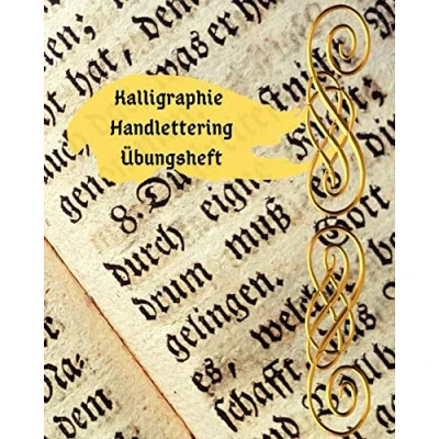 Abbildung von Kalligraphie Handlettering Übungsheft: Übungsheft Notizbuch zum Üben der schönen alten Schriften, und
