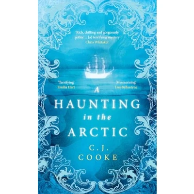 Abbildung von A Haunting in The Arctic: chilling gothic thriller from bestselling author of Lighthouse Witches and Ghost Woods