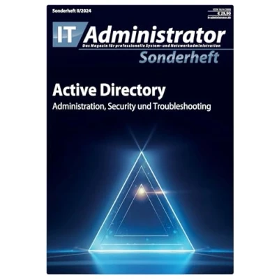 Abbildung von Active Directory: Administration, Security und Troubleshooting (IT Administrator Sonderheft 2024)
