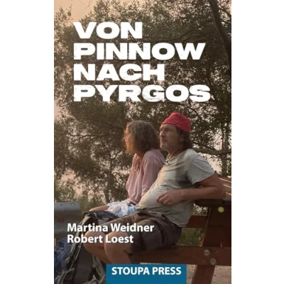 Abbildung von Von Pinnow nach Pyrgos: 3000 Kilometer zu Fuß durch Südosteuropa
