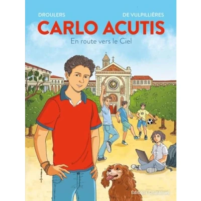 Abbildung von BD Carlo Acutis: En route vers le ciel