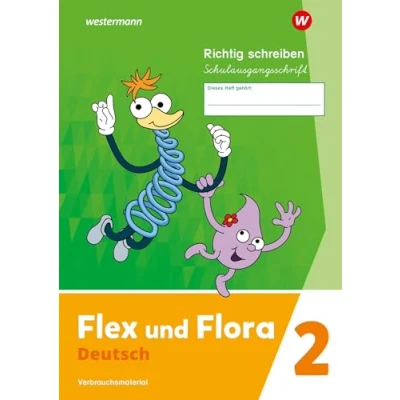 Abbildung von Flex und Flora Ausgabe 2021: Heft Richtig schreiben 2 (Schulausgangsschrift) Verbrauchsmaterial