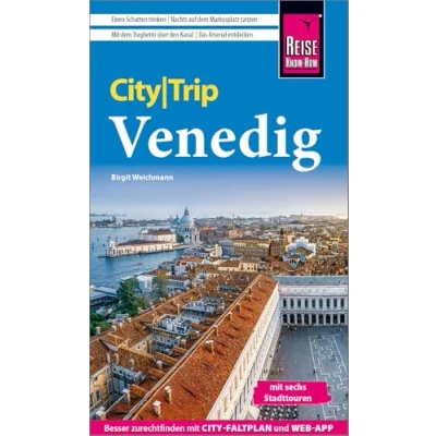 Abbildung von Reise Know How CityTrip Venedig: Reiseführer Venedig mit Stadtplan, 6 Stadttouren und kostenloser Web App