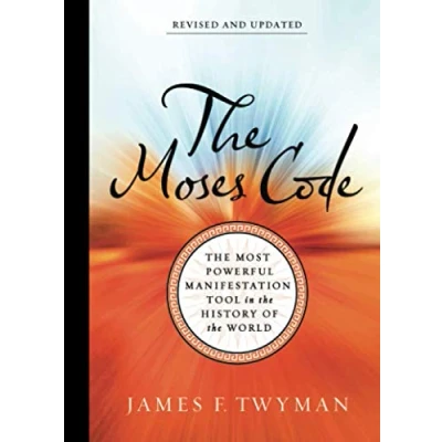 Abbildung von the Moses Code: Most Powerful Manifestation Tool in History of World: World (Revised and Updated Edition)