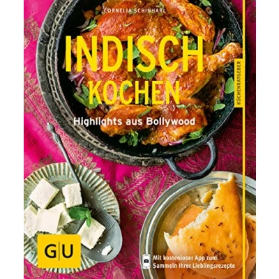 Abbildung von Indisch kochen: Highlights aus Bollywood (GU Küchenratgeber Classics)