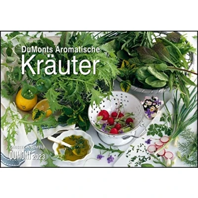 Abbildung von DUMONTS Aromatische Kräuter 2023 Broschürenkalender Wandkalender mit Rezepten und Texten Format 42 x 29 cm