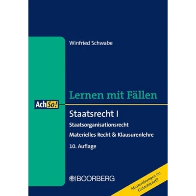 Abbildung von Staatsrecht I: Staatsorganisationsrecht Materielles Recht &amp; Klausurenlehre, Lernen mit Fällen (AchSo!)