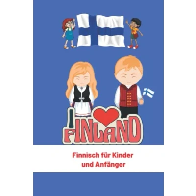 Abbildung von Finnisch für Kinder Und Anfänger: Finnische Sprache Kultur (Meine Ersten Worte) 6x9 in