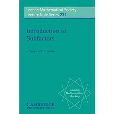Abbildung von Introduction to Subfactors (London mathematical society, lecture note series, vol.234)
