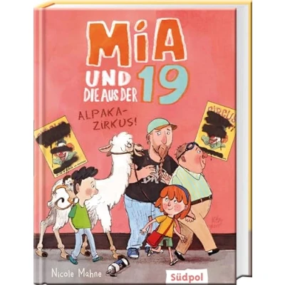 Abbildung von Mia und die aus der 19 Alpaka Zirkus: Wunderbar lustiges Kinderbuch ab 8 Jahre für Mädchen Jungen: lustige Kinderbücher Jungen