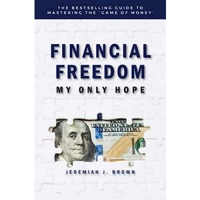 Abbildung von Financial Freedom: My Only Hope: the bestselling guide to mastering &#039;game of money&#039;