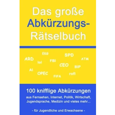 Abbildung von Das große Abkürzungs Rätselbuch: 100 knifflige Abkürzungen