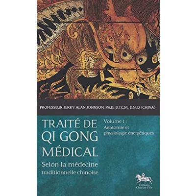 Abbildung von Traité de Qi Gong médical T1 Anatomie et physiologie énergétiques: Volume 1, énergétiques