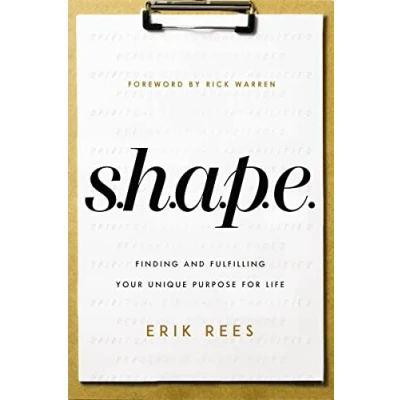Abbildung von S.H.A.P.E.: Finding and Fulfilling Your Unique Purpose for Life