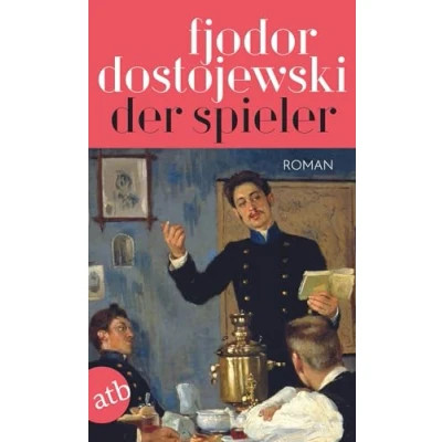 Abbildung von Der Spieler: Aus den Notizen eines jungen Mannes