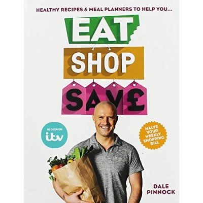 Abbildung von EAT SHOP Save: Recipes &amp; mealplanners to help you healthier, smarter and SAVE serious money at the same time