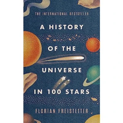 Abbildung von A History of the Universe in 100 Stars