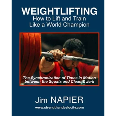 Abbildung von Weightlifting: How to Lift and Train Like a World Champion