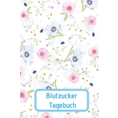 Abbildung von Blutzucker Tagebuch: Diabetiker Tagebuch Typ 2,Diabetiker 1,Blutzucker Insulin Tagebuch,Diabetikernotizbuch ,diabetiker tagebuch,Diabetiker Eintragbuch