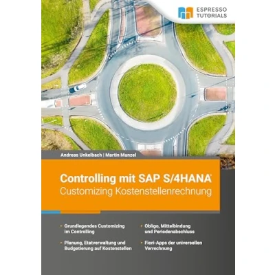 Abbildung von Controlling mit SAP S/4HANA Customizing Kostenstellenrechnung