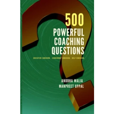 Abbildung von 500 Powerful Coaching Questions: Executive Coaching, Leadership Self
