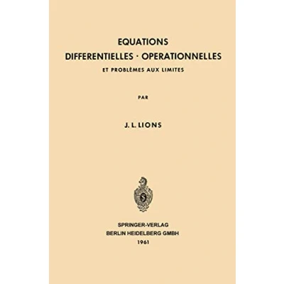 Abbildung von Equations Differentielles Operationnelles: Et Problèmes aux Limites (Grundlehren der mathematischen Wissenschaften, 111, Band 111)