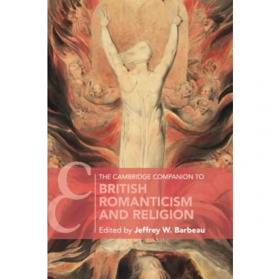 Abbildung von The Cambridge Companion to British Romanticism and Religion (Cambridge Companions Literature)