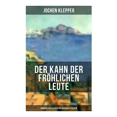 Abbildung von der Kahn fröhlichen Leute (Humorvoller Klassiker Deutschen Literatur): Humorvoller Literatur